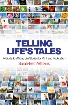 Image for Telling life's tales  : a guide to writing life stories for print and publication