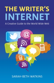 Image for The writer's Internet  : a creative guide to the World Wide Web