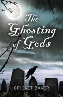 Image for The ghosting of gods