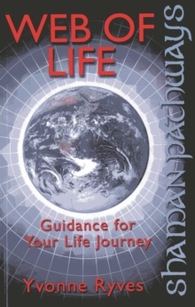 Shaman Pathways - Web of Life - Guidance for your life journey