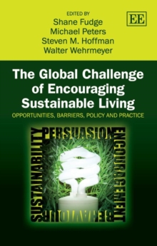 Image for The global challenge of encouraging sustainable living: opportunities, barriers, policy and practice