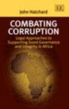 Image for Combating corruption: legal approaches to supporting good governance and integrity in Africa
