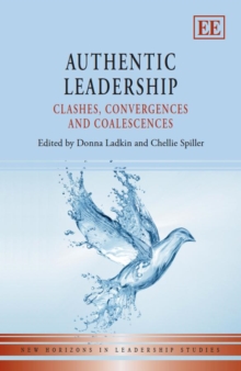Image for Authentic leadership: clashes, convergences and coalescences