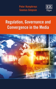 Image for Regulation, governance and convergence in the media