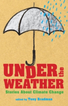 Image for Under the Weather: Stories About Climate Change