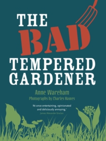 Image for The bad tempered gardener