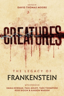 Image for Creatures  : the legacy of Frankenstein