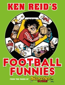 Ken Reid's Football Funnies: The First Half