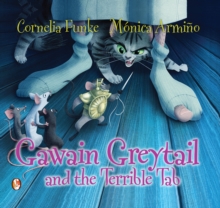 Image for Gawain Greytail and the Terrible Tab
