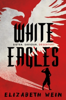 White Eagles - Wein, Elizabeth