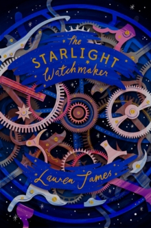 Image for The starlight watchmaker