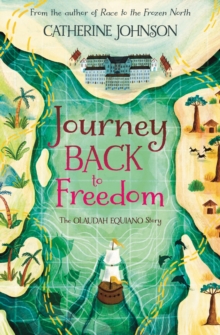Image for Journey back to freedom  : the Olaudah Equiano story