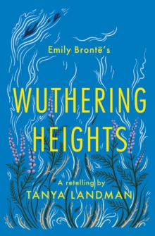 Image for Emily Brontèe's Wuthering heights  : a retelling
