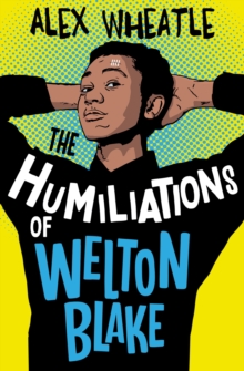 Image for The Humiliations of Welton Blake