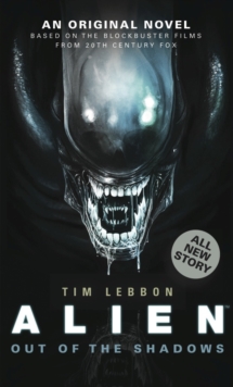 Alien: Out of the Shadows (Novel #1)