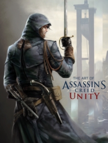 The Art of Assassin’s Creed: Unity