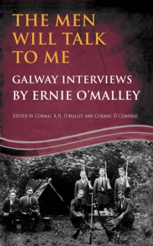 Image for The Men Will Talk to Me:Galway Interviews by Ernie O'Malley