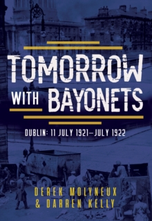 Image for Tomorrow with bayonets  : Dublin