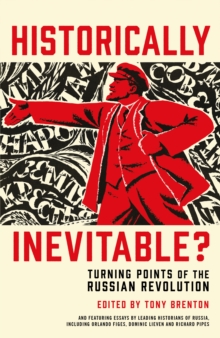Image for Historically inevitable?  : turning points of the Russian Revolution