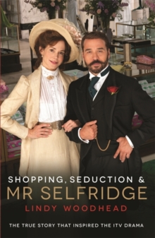 Image for Shopping, seduction & Mr Selfridge