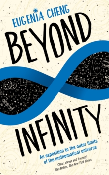 Image for Beyond infinity  : an expedition to the outer-limits of mathematical universe