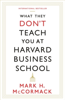 Image for What they don't teach you at Harvard Business School