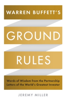 Image for Warren Buffett's ground rules  : words of wisdom from the Partnership letters of the world's greatest investor