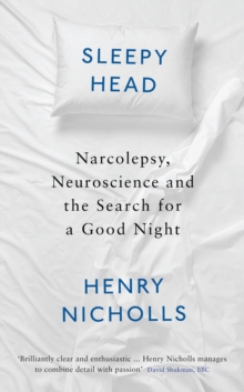 Image for Sleepyhead : Narcolepsy, Neuroscience and the Search for a Good Night