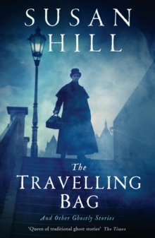Image for The travelling bag and other ghostly stories