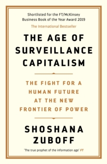 Image for The age of surveillance capitalism  : the fight for a human future at the new frontier of power