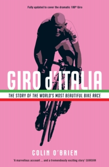 Giro d’Italia: The Story of the World’s Most Beautiful Bike Race