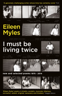 I Must Be Living Twice: New and Selected Poems 1975 – 2014