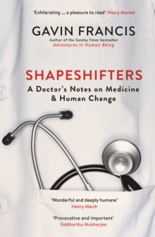 Image for Shapeshifters  : a doctor's notes on medicine & human change