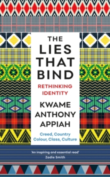 Image for The lies that bind  : rethinking identity