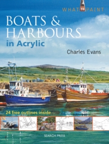 Image for What to Paint: Boats & Harbours in Acrylic
