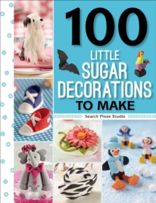 Image for 100 Little Sugar Decorations to Make