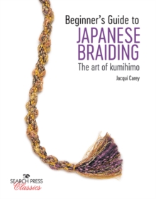 Image for Beginner's guide to Japanese braiding: the art of kumihimo