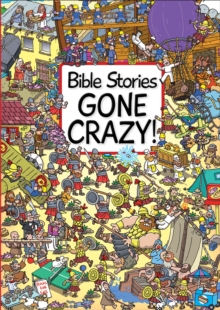 Image for Bible stories gone crazy!
