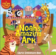 Image for Noah's amazing ark  : a lift-the-flap adventure