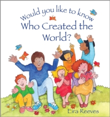 Image for Would you like to know who created the world?