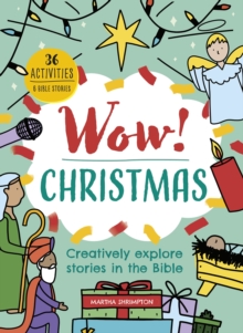 Wow! Christmas: Creatively explore stories in the Bible