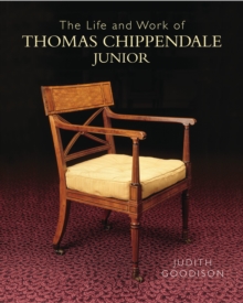 Image for The Life and Work of Thomas Chippendale Junior