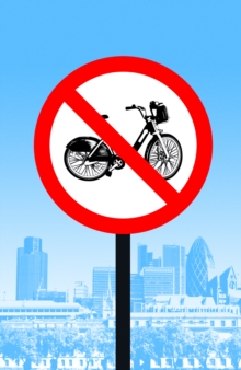 Image for Pedal Power: How Boris Johnson Failed London's Cyclists