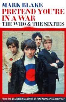 Image for Pretend you're in a war  : The Who and the sixties