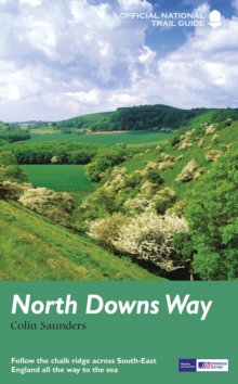 North Downs Way: National Trail Guide