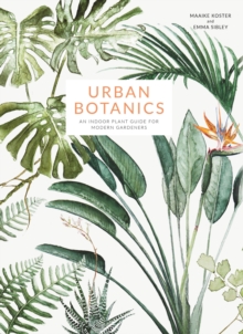Image for Urban botanics  : an indoor plant guide for modern gardeners