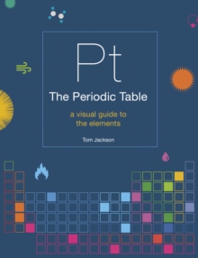Image for The periodic table  : a visual guide to the elements