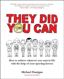 Image for They did you can  : how to achieve whatever you want in life with the help of your sporting heroes
