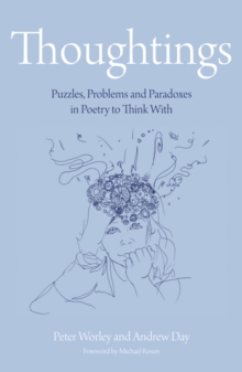 Image for Thoughtings: puzzles, problems and paradoxes in poetry to think with