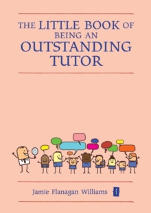 Image for The little book of being an outstanding tutor